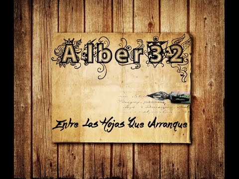 Alber32 - Entre las hojas que arranque [Prod. Arostyle]