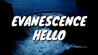 Evanescence - Hello (Lyrics)
