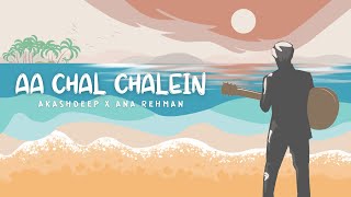 Aa Chal Chalein (Lyric Video) -  Akashdeep Sengupta | Vibe Music