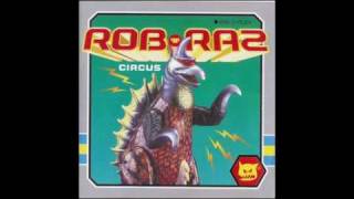 Rob 'N' Raz Circus - It's All Good