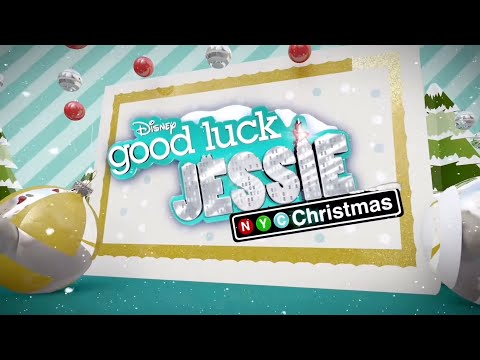 Good Luck Jessie: NYC Christmas - theme song (HD)