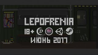 Lepofrenia Official Trailer [RUS]