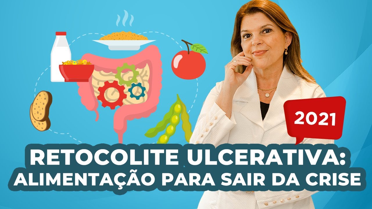 Retocolite Ulcerativa - Alimentação para sair da crise