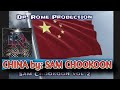 CHINA By Sam Chookoon Dr Rome Production