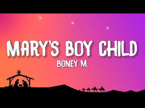 Boney M. - Mary's Boy Child (Lyrics) | Long time ago in Bethlehem