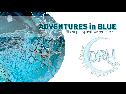 #115. ADVENTURES IN BLUE | Acrylic Pouring for Beginners