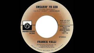 1975 HITS ARCHIVE: Swearin’ To God - Frankie Valli (stereo 45 single version)