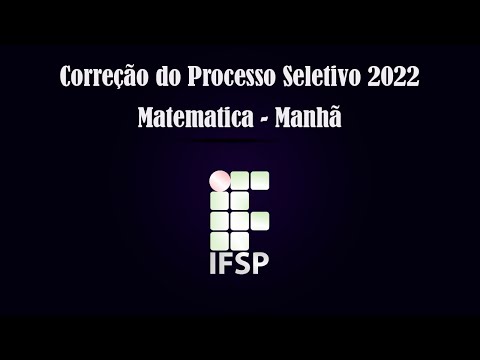 IFSP 2022 - Cursos Técnicos (Manhã)