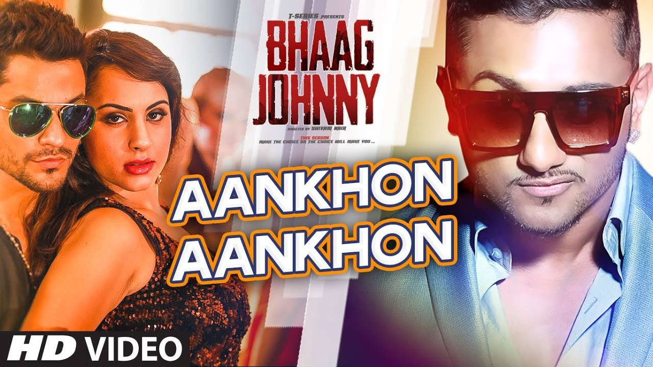 Aankhon Aankhon Lyrics | Bhaag Johnny | Yo Yo Honey Singh | Yo Yo Honey Singh