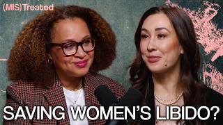 The Pink Pill: De-stigmatizing women's libido | (MIS)Treated