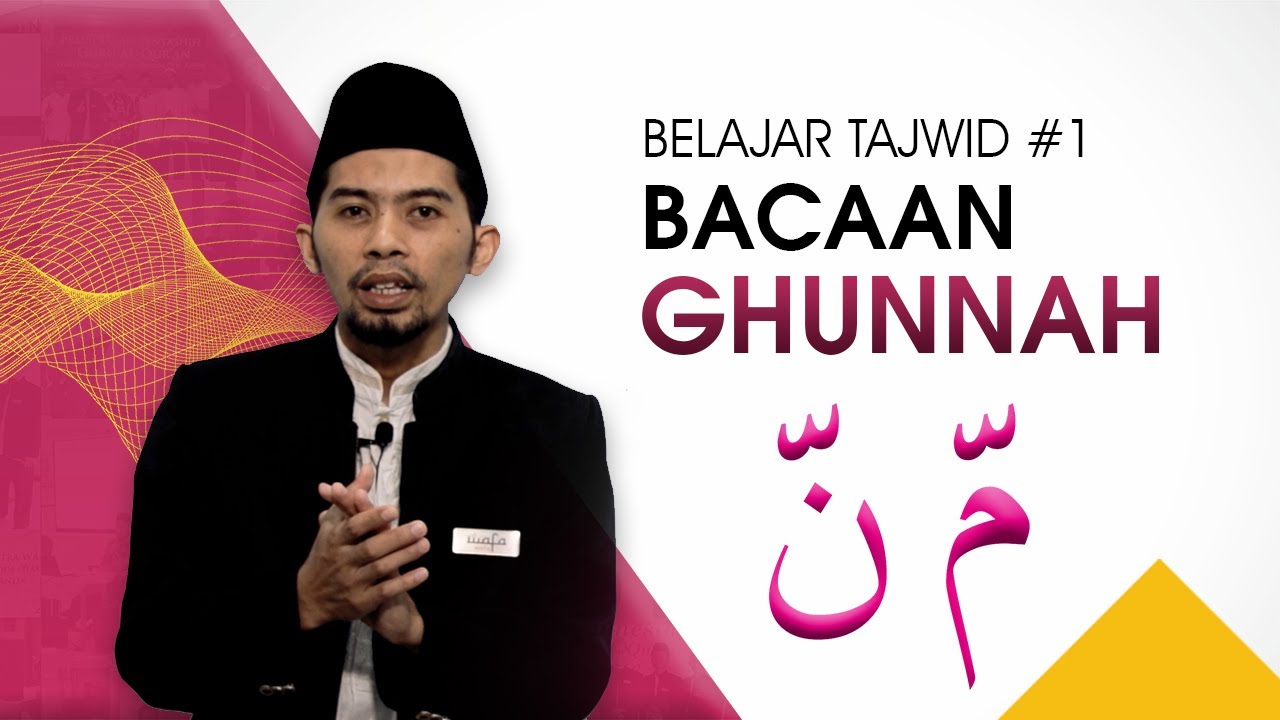 Bacaan Ghunnah - #1 Wafa Belajar Tajwid Mudah Metode Otak Kanan