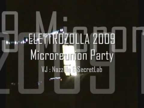 MICROREUNION @ ELETTROZOLLA 09 (Unofficial video)