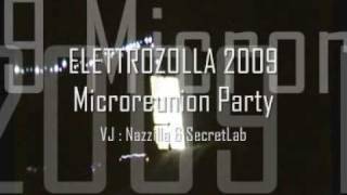 MICROREUNION @ ELETTROZOLLA 09 (Unofficial video)