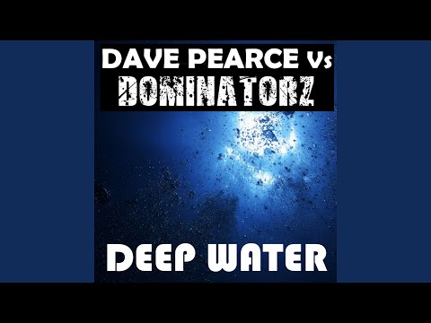 Deep Water (Main Room Edit)