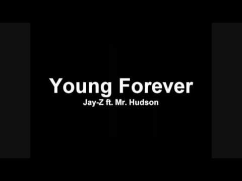 Young Forever by Jay Z ft. Mr. Hudson with lyrics