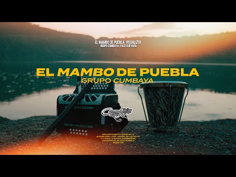 Grupo Cumbaya - El Mambo De Puebla (Visualizer)