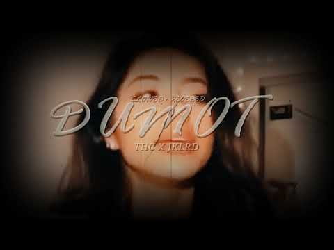 DUMOT - THC X JKLRD (SLOWED + REVERBED)