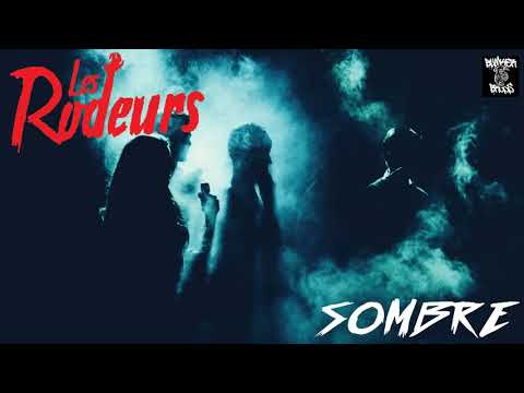 Les Rodeurs - Sombre