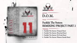 D.O.M. - Fuckkk The System (Dj Freak Rmx)
