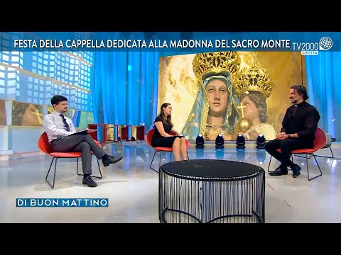 Di Buon Mattino, 31 maggio 2022 - La festa della Madonna del Sacro Monte