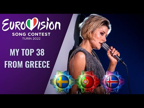 EUROVISION 2022 - MY TOP 38 | ESC GREECE