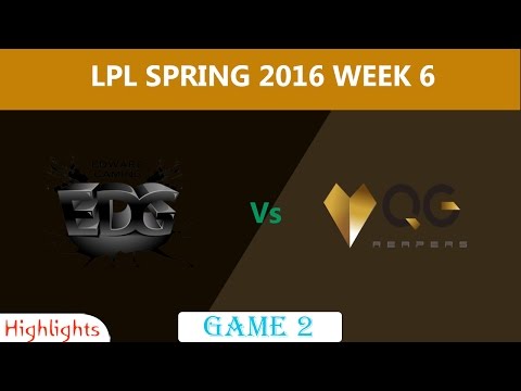 EDG Vs QG Highlights 2016|Highlights LPL Spring 2016 Week 6|Edward Gaming vs Qiao Gu Reapers Game 2