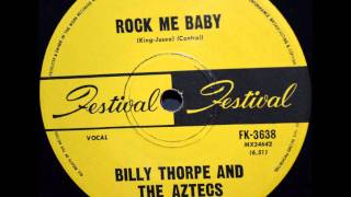 Billy Thorpe & The Aztecs - Rock Me Baby