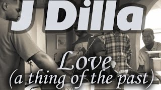 PATRICE RUSHEN (Before the Dawn) J DILLA - Love (A Thing of the Past) Cover