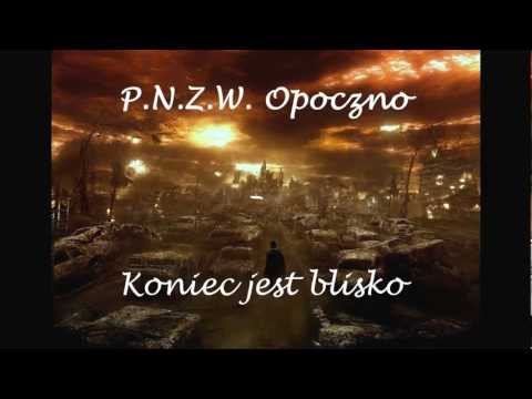 P.N.Z.W. Opoczno - Koniec jest blisko feat. Gryzu