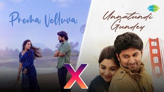 Prema Velluva x Unnatundi Gundey | Sid Sriram, Nutana Mohan, Karthik, Chinmayi