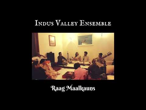 Indus Valley Ensemble - Raag Maalkauns : Alaap