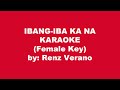 Renz Verano Ibang Iba Ka Na Karaoke Female Key