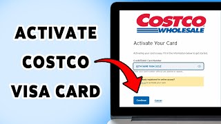 How To Activate Costco Visa Card | Enable Your Costco Credit Card 2025