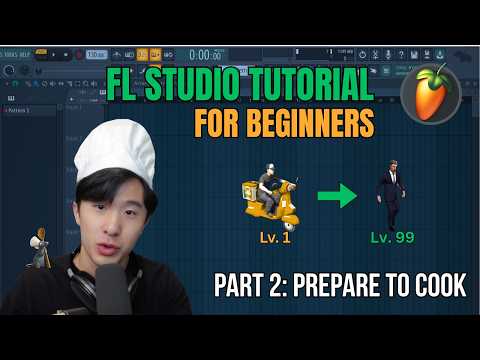 FL Studio - Beginner Basics Tutorial (2026) - Part 2: Prepare to Cook