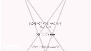 Stand By Me Florence + the Machine Lyrics