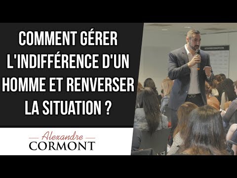 Comment gérer l'indifférence d'un homme ?