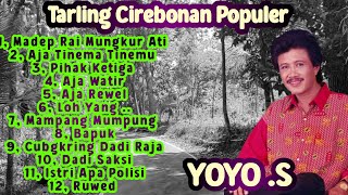 Download lagu Yoyo S Full Album || Sang Maestro Legendaris Terpopuler Pada Era 80'n || Tarling Dangdut Dermayon  mp3