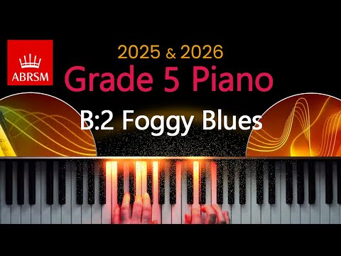 ABRSM 2025 & 2026 - Grade 5 Piano Exam - B:2 ~ Foggy Blues ~ Naoko Ikeda