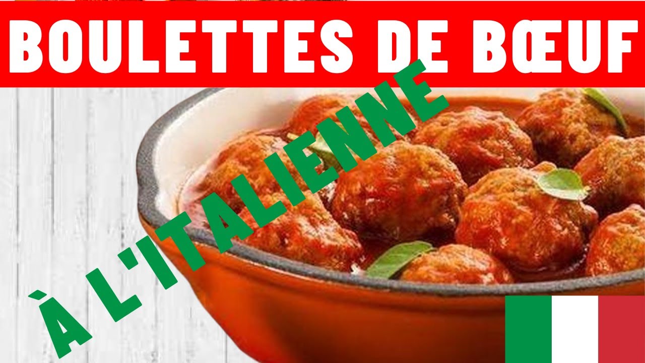 Boulettes de Bœuf, Sauce Tomate, Mozzarella - recette italienne!