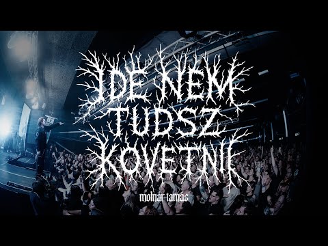 Molnár Tamás - IDE NEM TUDSZ KÖVETNI _ Live @ Akvárium Nagyhall