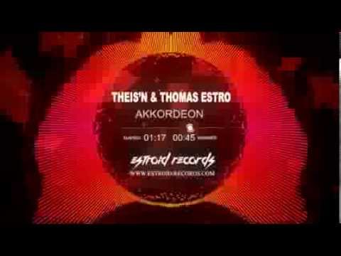 Theis'n & Thomas Estro - Akkordeon [Estroid Records]