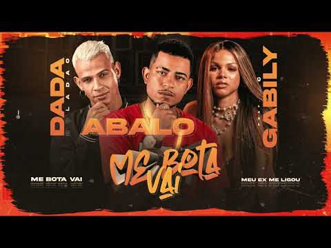 MC ABALO E DADÁ BOLADÃO FEAT MC GABILY - ME BOTA VAI