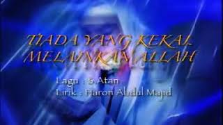 Download lagu TIADA YANG KEKAL MELAINKAN ALLAH mp3 Download lagu TIADA YANG KEKAL MELAINKAN ALLAH mp3