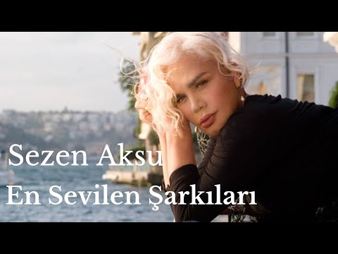 Sezen Aksu En Sevilen Şarkıları (1 Saat)