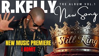 Download lagu R.KELLY #ai | I ADMIT | NEW MUSIC PREMIERE | STILL KING ALBUM VOL.1 | #rkelly #freerkelly mp3 Download lagu R.KELLY #ai | I ADMIT | NEW MUSIC PREMIERE | STILL KING ALBUM VOL.1 | #rkelly #freerkelly mp3