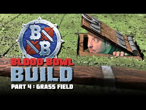 Blueline Gaming Blood Bowl Build Part 4: Grass Field