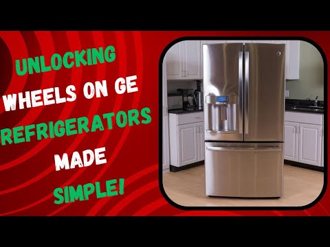 Unlocking Wheels on GE Refrigerators Made Simple!