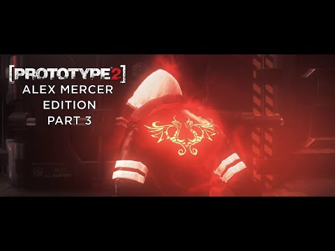[PROTOTYPE 2] Alex Mercer Edition gameplay Part 3 (Mod)