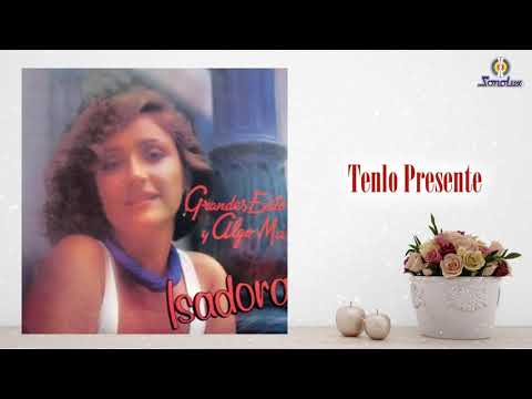 Tenlo Presente - Isadora - Balada Romántica (Letra Oficial)