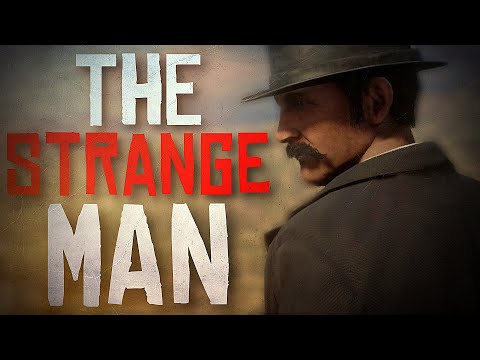 Who IS the Strange Man? (RED DEAD)